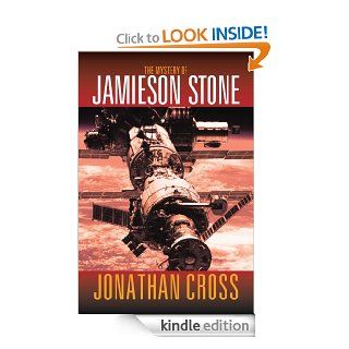 The Mystery of Jamieson Stone eBook Jonathan  Cross Kindle Store