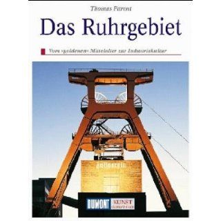 Das Ruhrgebiet Thomas Parent 9783770113682 Books