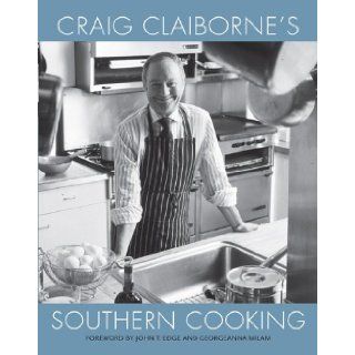 Craig Claiborne's Southern Cooking Craig Claiborne, John T. Edge, Georgeanna Milam 9780820343341 Books