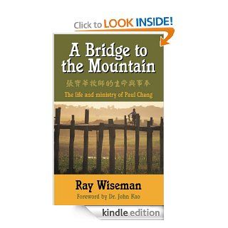 A Bridge to the Mountain eBook Ray Wiseman Kindle Store