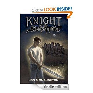 Knight of the Superstitions   Kindle edition by Jon McNaughton, Jon McNaughton. Children Kindle eBooks @ .
