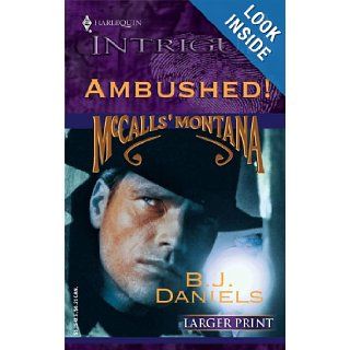 Ambushed (McCalls' Montana) B. J. Daniels 9780373886197 Books