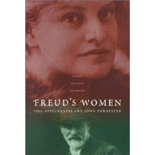 Freud's Women Lisa Appignanesi 9781892746948 Books