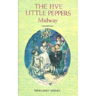 the Five Little Peppers Midway [Unabridged] Margaret Sidney, Tom O'Sullivan Books