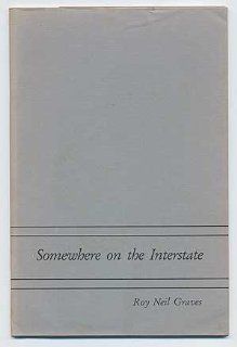 Somewhere on the Interstate (Raccoon) (9780938507062) Roy Neil Graves Books