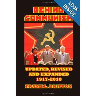 Behind Communism Frank L. Britton 9781300066057 Books