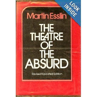 The Theatre of the Absurd Martin Esslin 9780879510053 Books