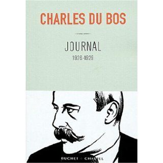 Journal (French Edition) Charles Du Bos 9782283020012 Books