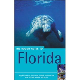 The Rough Guide to Florida (5th Edition) Loretta Chilcoat, Neil Roland, Mick Sinclair 9781858287249 Books