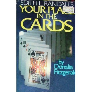 Edith L. Randall's Your Place in the Cards Donalie Fitzgerald 9780672524011 Books