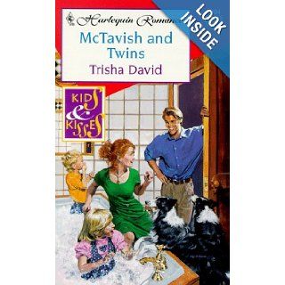 Mctavish And Twins (Kids And Kisses) Trisha David 9780373034949 Books