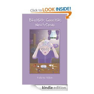Bad Hair, Good Hat, New Friends (Jennifer Leigh Shaw Book 2)   Kindle edition by Valerie Allen. Children Kindle eBooks @ .