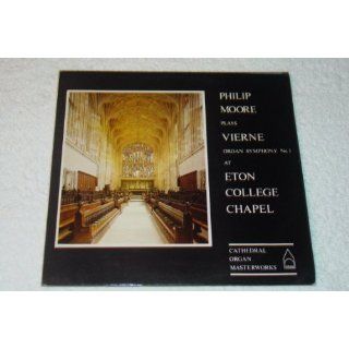 Philip Moore Plays Vierne   Organ Symphony No. 1 at Eton College Chapel (CRMS 861) Vierne, Philip Moore Music