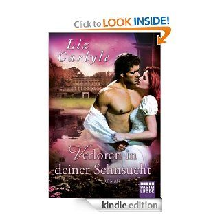 Verloren in deiner Sehnsucht Roman (German Edition) eBook Liz Carlyle, Susanne Kregeloh Kindle Store