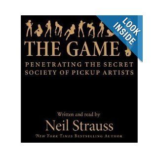 By Neil Strauss; The Game Penetrating the Secret Society of Pickup Artists [Audiobook] Books