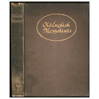 Old English mezzotints; Malcolm C Salaman 9781135588786 Books