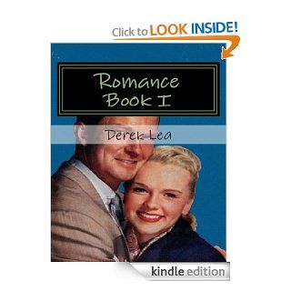 Romance Book I eBook Derek Lea Kindle Store