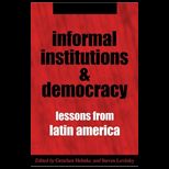 Informal Institutions and Democracy  Lessons from Latin America