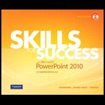 Skills for Success With Microsoft Powerpoint 2010   With CD