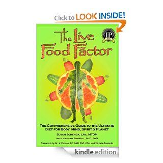 The Live Food Factor eBook Susan Schenck, Victoria BidWell Kindle Store
