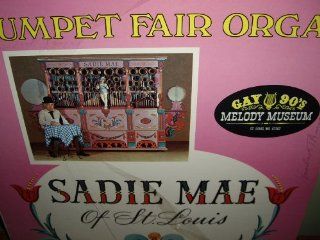 Sadie Mae of St. Louis (Trumpet Fair Organ) Music