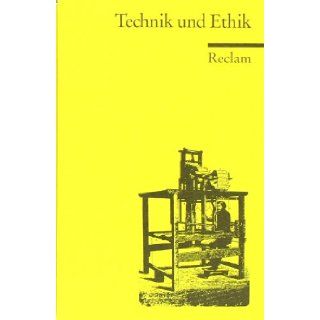 Technik und Ethik (Universal Bibliothek) (German Edition) Gnter Ropohl Hans Lenk 9783150083956 Books