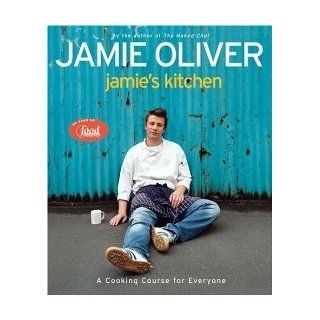 Jamie's Kitchen [Hardcover] [2003] 1 Ed. Jamie Oliver Books