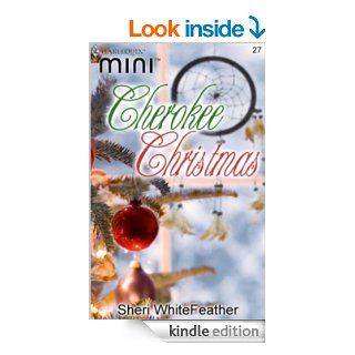 Cherokee Christmas (Harlequin Mini # 27) eBook Sheri Whitefeather Kindle Store