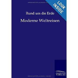 Rund um die Erde (German Edition) ohne Autor 9783864442285 Books