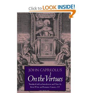 On the Virtues (9780813210308) John Capreolus, Kevin White, Romanus Cessario, Servais Pinckaers Books