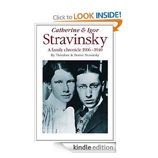 Stravinsky A Family Chronicle eBook Theodore Stravinsky, Denise Stravinsky Kindle Store