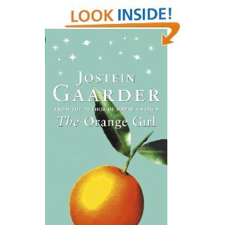 The Orange Girl Jostein Gaarder 9780753819920 Books