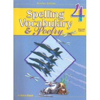 Spelling Vocabulary and Poetry, 4 (A Beka Book) (Teacher Edition) Phyllis Rand Books