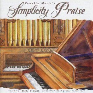 Simplicity Praise, Vol. 7 Piano & Organ Music