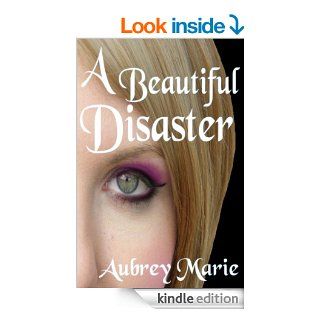 A Beautiful Disaster eBook Aubrey Marie Kindle Store