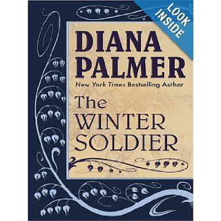 The Winter Soldier Diana Palmer 9781597222891 Books