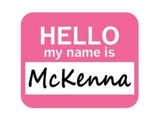 McKenna Hello My Name Is Mousepad Mouse Pad Computers & Accessories
