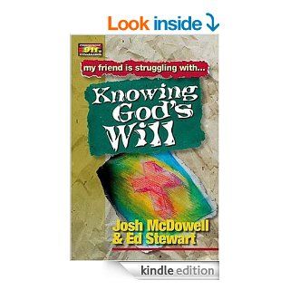 My Friend is Struggling with Knowing God’s Will (Friendship 911) eBook Josh  &#38 McDowell, Ed Stewart Kindle Store