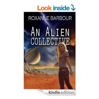 An Alien Collective eBook Roxanne Barbour Kindle Store