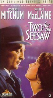 Two for the Seesaw [VHS] Robert Mitchum, Shirley MacLaine, Edmon Ryan, Elisabeth Fraser, Eddie Firestone, Billy Gray, Julie Allred, Ken Berry, Colin Campbell, Shirley Citron, Cia Dave, Michael Enserro, Ted D. McCord, Robert Wise, Stuart Gilmore, Walter Mi