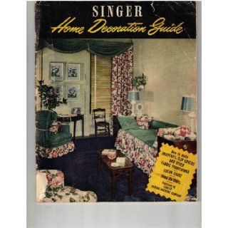 Singer Home Decoration Guide Singer Sewing Machine Company Books