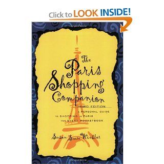 Paris Shopping Companion Susan S. Winkler 9781581822557 Books
