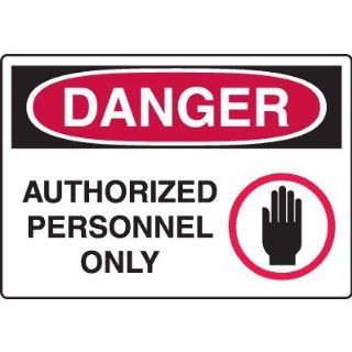 Super Tough OSHA Signs   Authorized Personnel Only w/Graphic Industrial Warning Signs