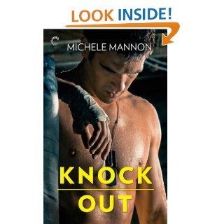 Knock Out (Worth the Fight) eBook Michele Mannon Kindle Store