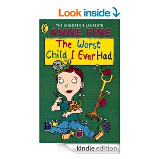 The Worst Child I Ever Had (Young Puffin Read Alone) eBook Anne Fine Kindle Store