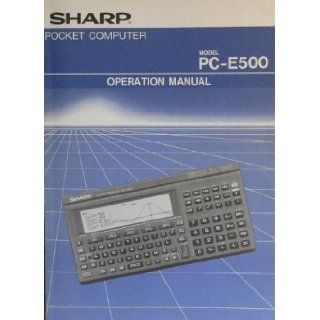 Sharp Pocket Computer Model PC E500 Operation Manual Sharp Staff (eds.) Books