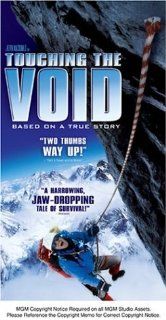 Touching the Void [VHS] Brendan Mackey, Nicholas Aaron, Richard Hawking, Ollie Ryall, Joe Simpson, Kevin Macdonald Movies & TV