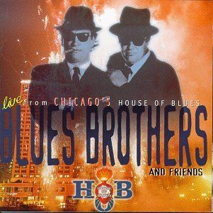 Blues Brothers & Friends Live From House of Blues Music