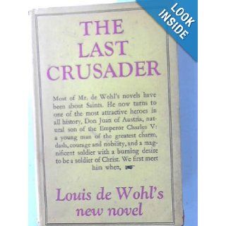 The Last Crusader Louis De Wohl Books