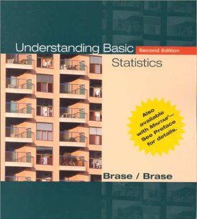 Understanding Basic Statistics (9780618054701) Charles Henry Brase, Corrinne Pellillo Brase Books